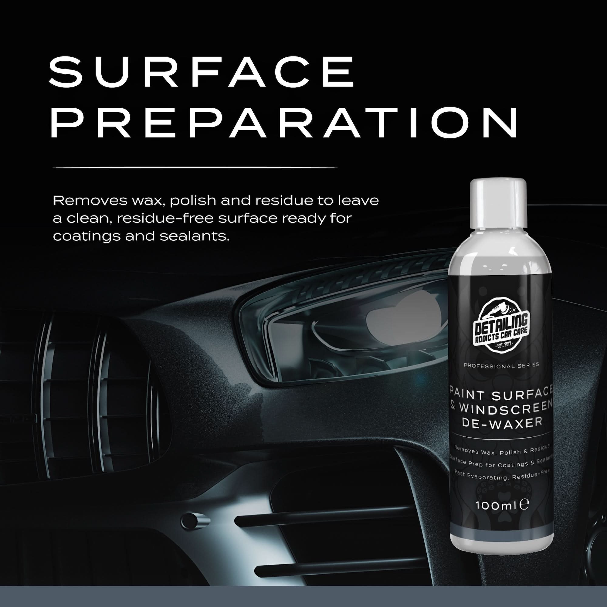 Detailing Addicts Pro Ceramic Coating Prep & Protect Kit - Ceramic Coating 50ml + Paint Surface & Windscreen De-Waxer 100ml