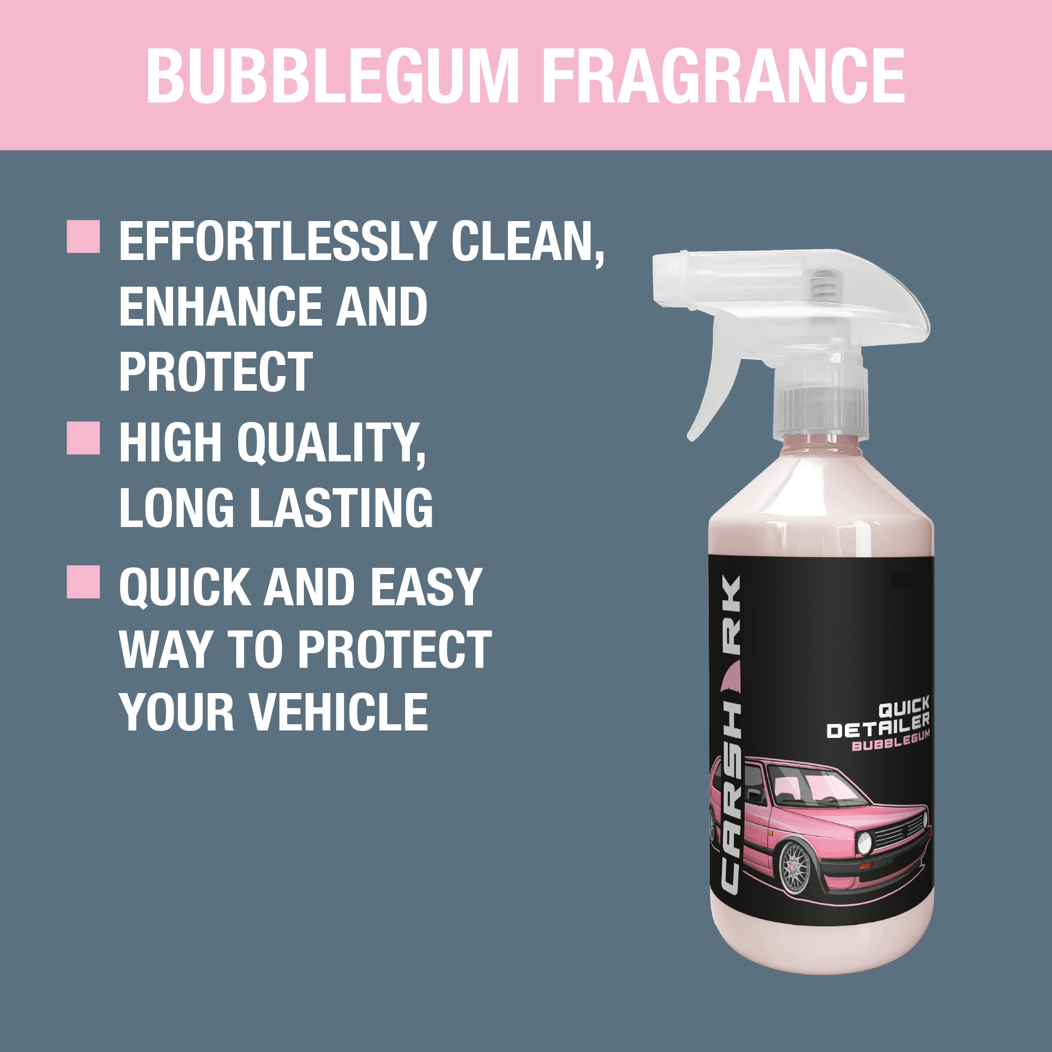 CARSHARK Bubble Gum Quick Detailer 1 Litre Spray