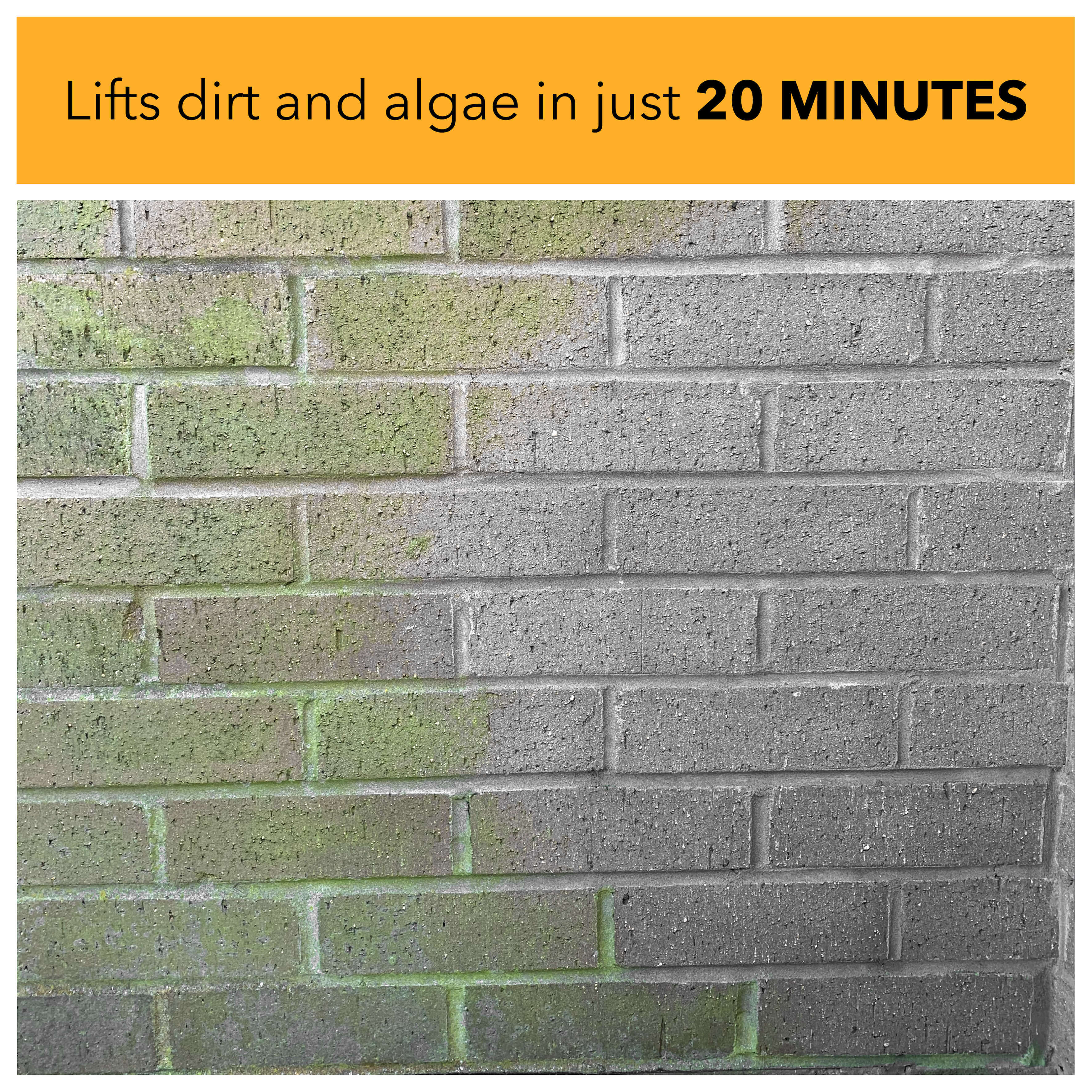 Lifts dirt and algae in just 20 minutes