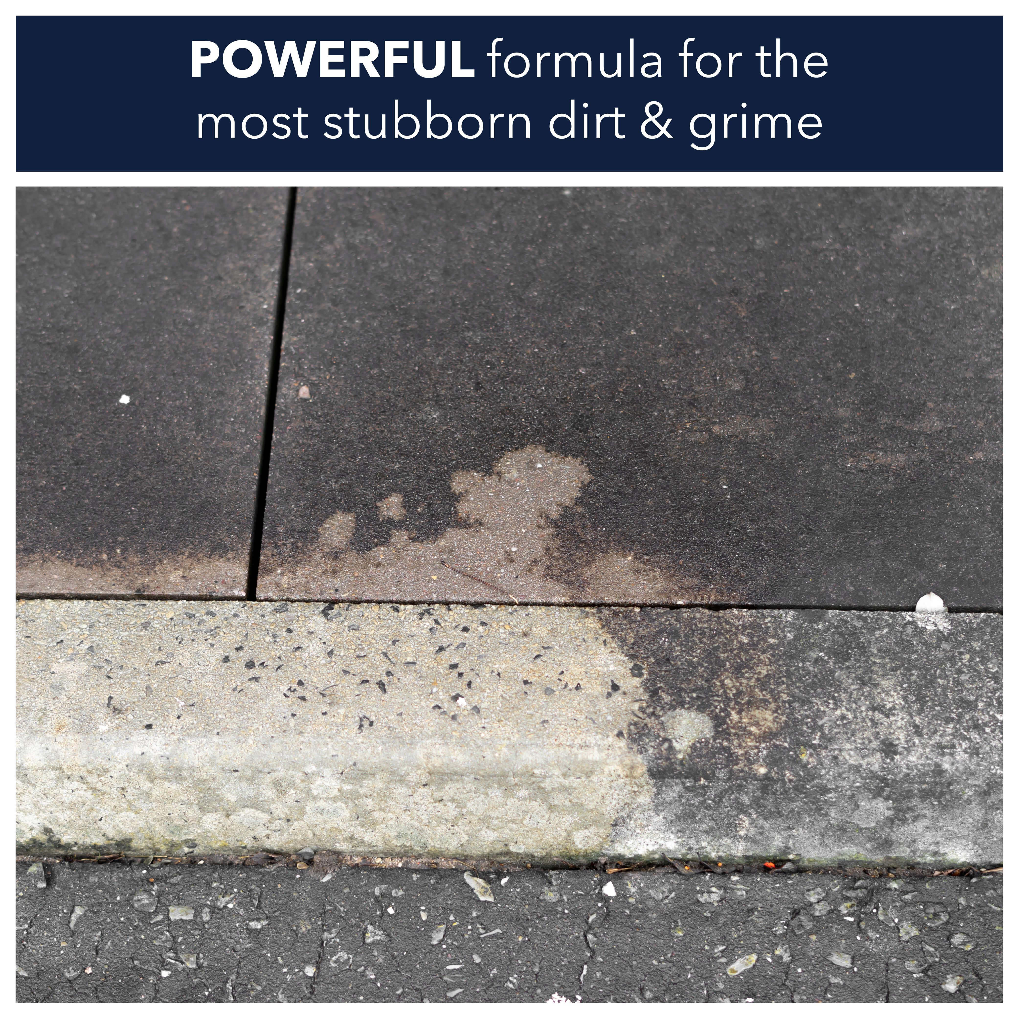 Powerful formula for the most stubborn dirt and grime